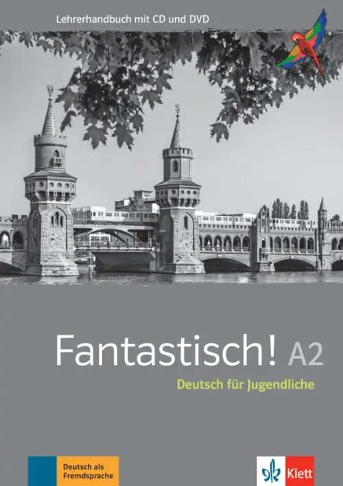 Фото Fantastisch! A2. Deutsch für Jugendliche. Lehrerhandbuch mit MP3-CD und DVD-ROM - 