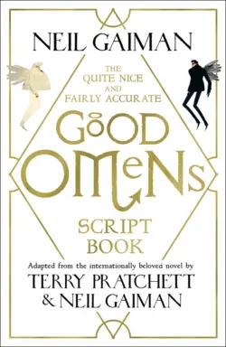 The Quite Nice and Fairly Accurate Good Omens. Script Book