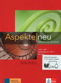 Aspekte neu. B1 plus. Lehr- und Arbeitsbuch. Teil 1 + CD. Mittelstufe Deutsch