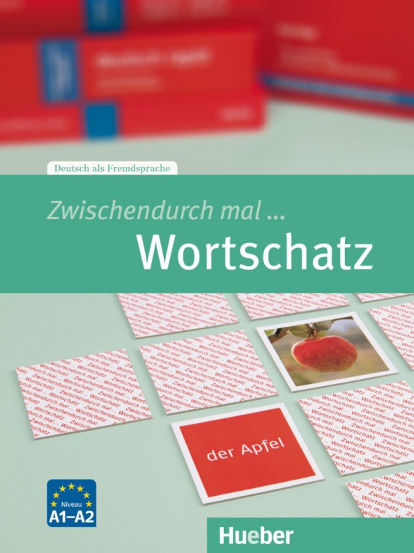 Zwischendurch mal ... Wortschatz A1-A2. Kopiervorlagen. Deutsch als Fremdsprache