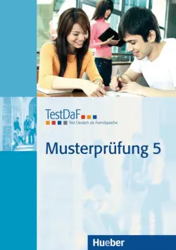 TestDaF Musterprüfung 5. Heft mit Audio-CD. Test Deutsch als Fremdsprache. Deutsch als Fremdsprache