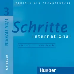 Schritte international 3. 2 Audio-CDs zum Kursbuch. Deutsch als Fremdsprache