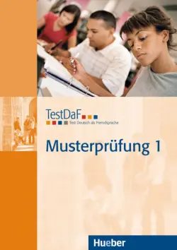 TestDaF Musterprüfung 1. Heft mit Audio-CD. Test Deutsch als Fremdsprache. Deutsch als Fremdsprache