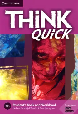 Think Quick. 2B. Student's Book and Workbook
