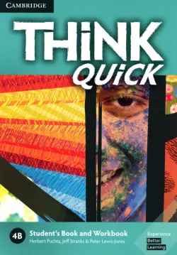 Think Quick. 4B. Student's Book and Workbook