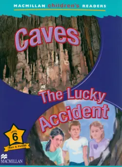 Caves. The Lucky Accident