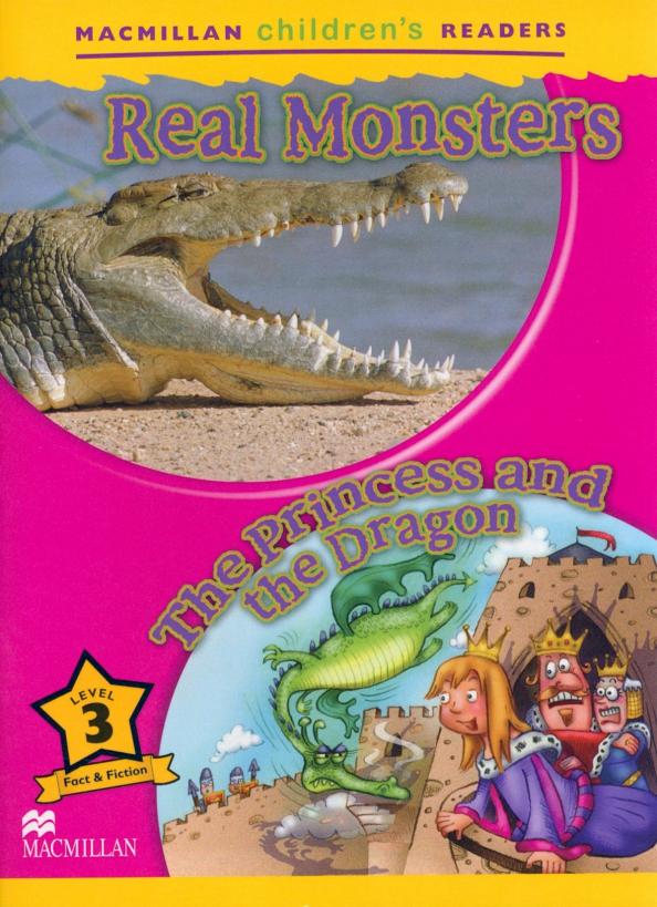 Real Monsters. The Princess and the Dragon