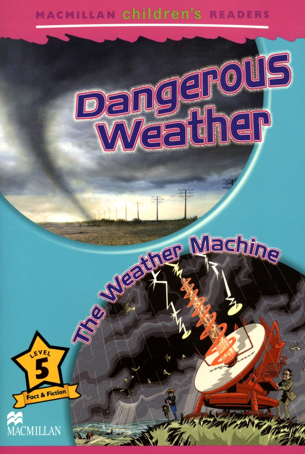 Dangerous Weather. The Weather Machine