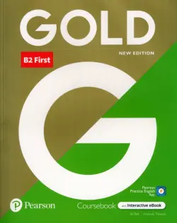 Gold. B2 First. Coursebook with Interactive eBook, Digital Resources and App