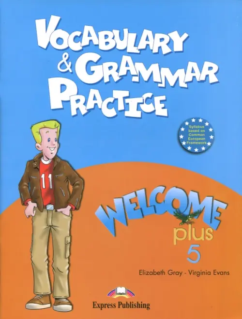 Welcome Plus 5. Vocabulary and Grammar Practice