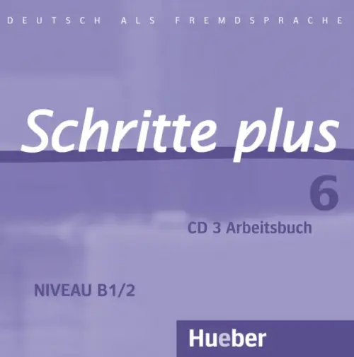 Schritte plus 6. Audio-CD zum Arbeitsbuch mit interaktiven Übungen. Deutsch als Fremdsprache, 1703.00 руб