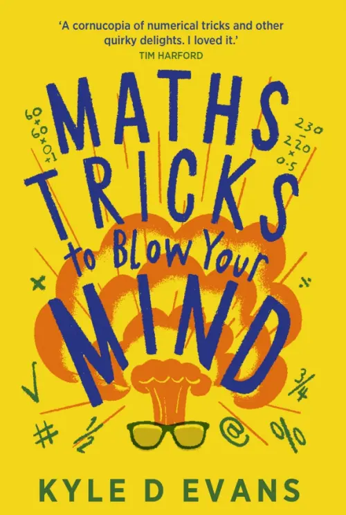 Maths Tricks to Blow Your Mind. A Journey Through Viral Maths, 1815.00 руб