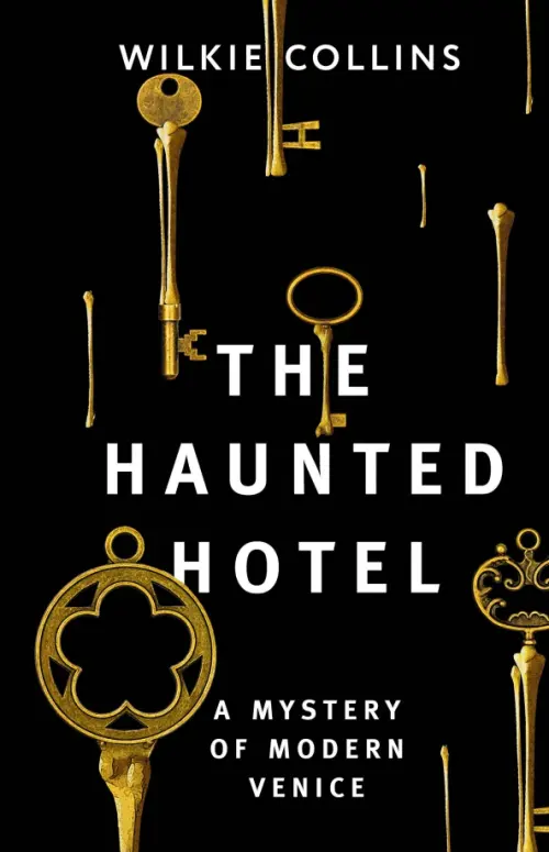 The Haunted Hotel: A Mystery of Modern Venice, 458.00 руб