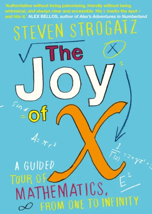 The Joy of X. A Guided Tour of Mathematics, from One to Infinity, 2219.00 руб