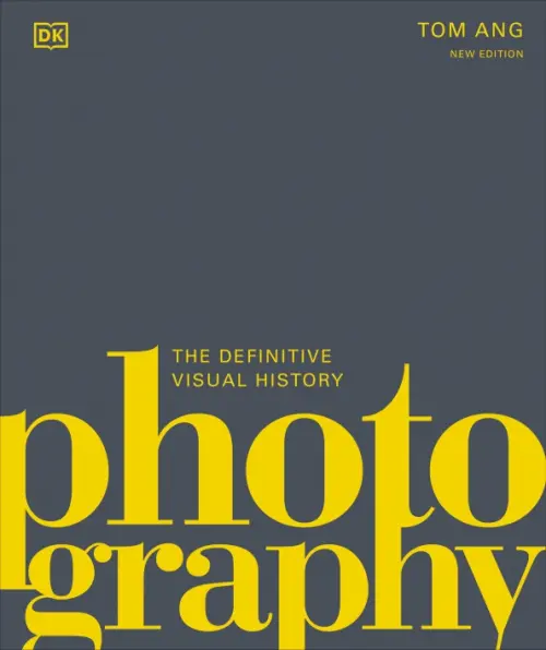 Photography. The Definitive Visual History, 4583.00 руб