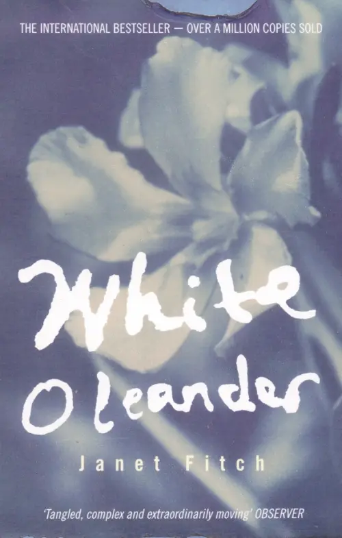Белый олеандр книга читать. Белый Олеандр книга. Fitch j. "White Oleander". Белый Олеандр книга купить.