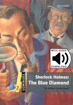 Sherlock Holmes. The Blue Diamond. Level 1 + MP3 Audio Download