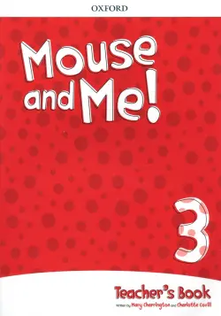 Mouse and Me! Level 3. Teacher's Book Pack + CDs