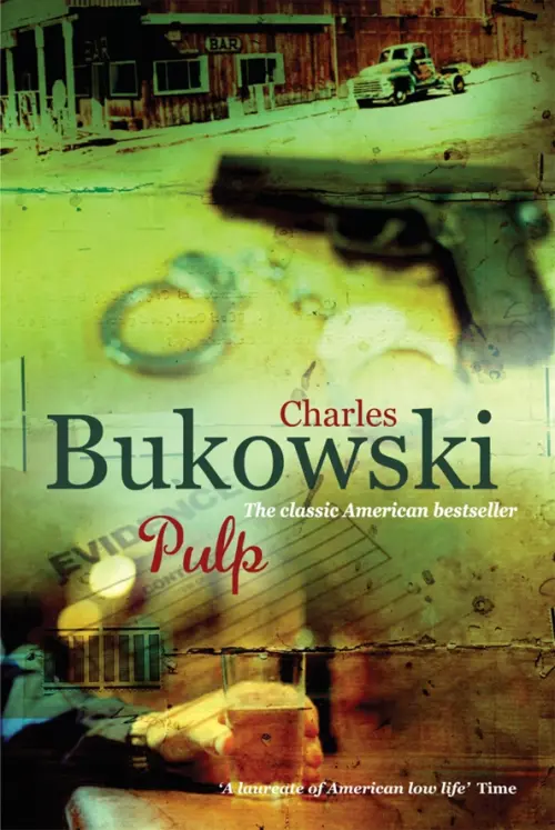 Pulp: A Novel - Буковски Чарльз