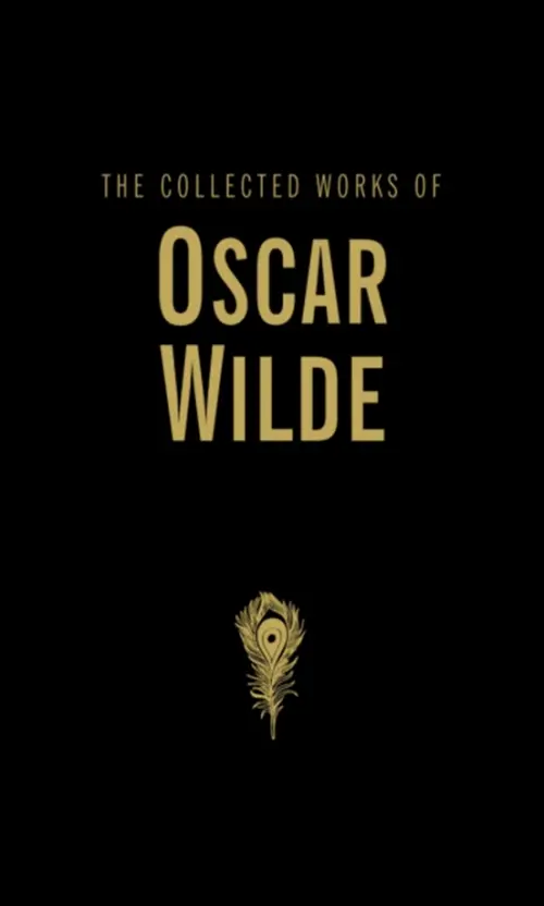 The Collected Works of Oscar Wilde - Уайльд Оскар