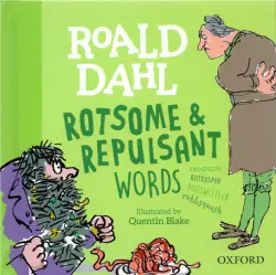 Roald Dahl's Rotsome & Repulsant Words