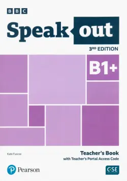 Speakout. 3rd Edition. B1+. Teacher's Book with Teacher's Portal Access Code
