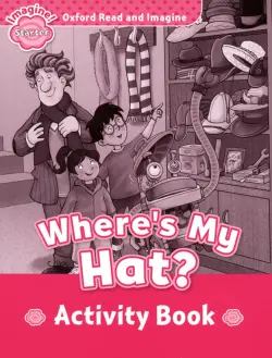 Where's My Hat? Starter. Activity book
