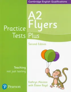 Practice Tests Plus. 2nd Edition. A2 Flyers. Students' Book