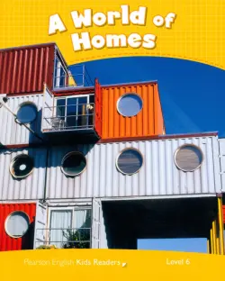 A World of Homes. Level 6