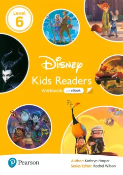 Disney Kids Readers. Level 6. Student Workbook