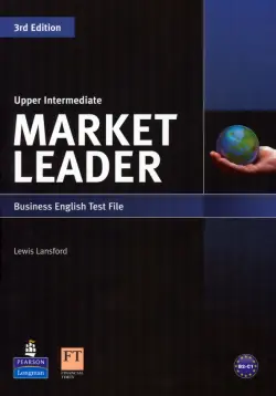 Market Leader. 3rd Edition. Upper Intermediate. Test File