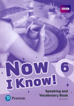 Now I Know! Level 6. Speaking and Vocabulary Book