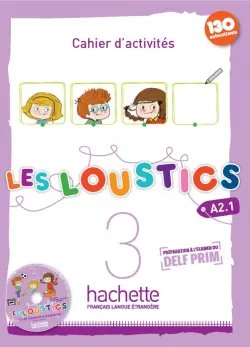 Les Loustics 3. A2.1. Cahier d'activités + CD audio