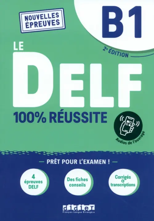 DELF B1 100% réussite. 2e édition. Livre + didierfle app