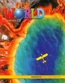 Our World 4. 2nd Edition. British English. Workbook + Online Practice