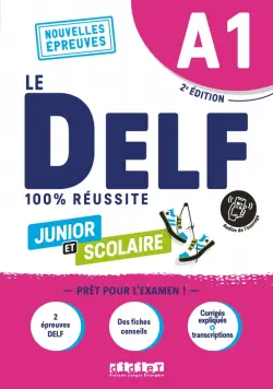 DELF A1 100% réussite scolaire et junior. 2e édition. Livre + didierfle app
