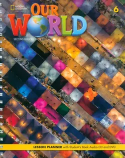 Our World 6. 2nd Edition. British English. Lesson Planner with Student's Book Audio CD and DVD