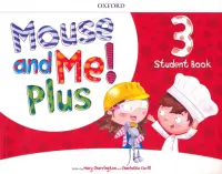 Mouse and Me! Plus Level 3. Student Book Pack