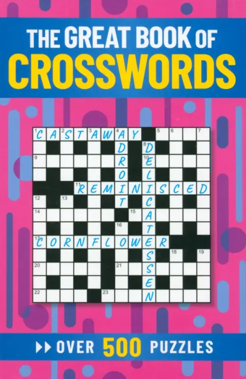Фото The Great Book of Crosswords. Over 500 Puzzles - 