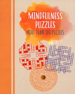 indfulness Puzzles. More than 100 puzzles