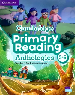 Cambridge Primary Reading Anthologies. Levels 5-6. Teacher's Book with Online Audio
