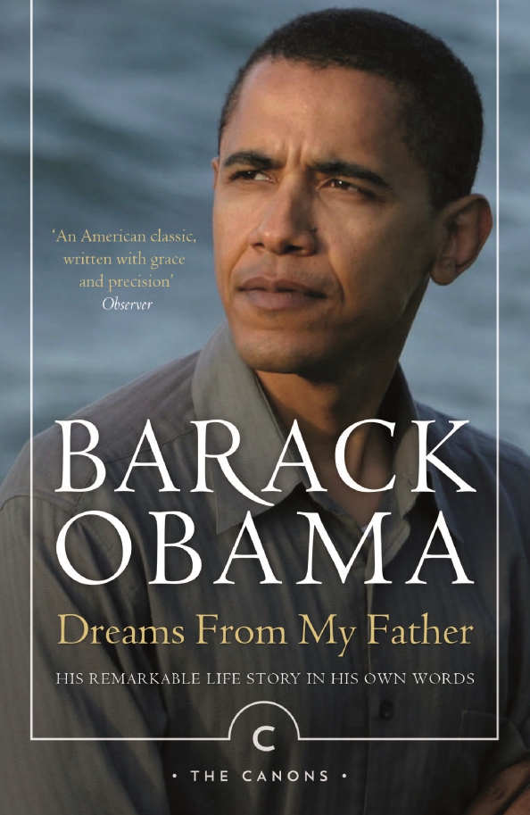 Dreams From My Father. A Story of Race and Inheritance