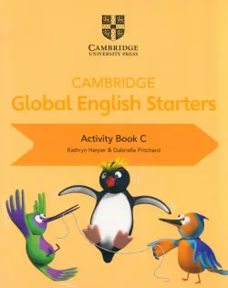 Cambridge Global English Starters. Activity Book C