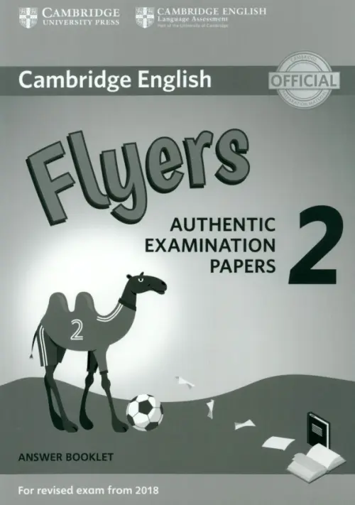Cambridge English Young Learners. Flyers 2 for Revised Exam from 2018. Answer Booklet