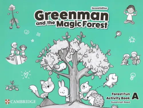Greenman and the Magic Forest. 2nd Edition. Level A. Forest Fun. Activity Book