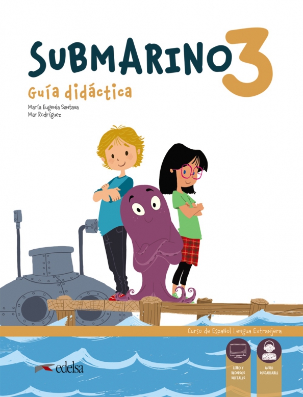 Submarino 3. Guia didactica. Libro del profesor