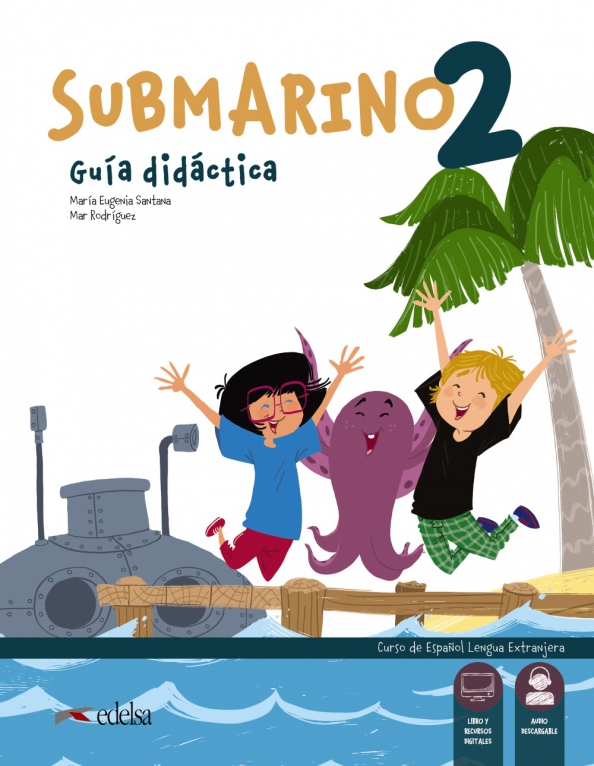 Submarino 2. Guia didactica. Libro del profesor