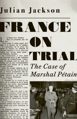 France on Trial. The Case of Marshal Petain