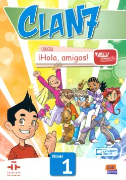 Clan 7 con ¡Hola, amigos! 1. Libro del alumno