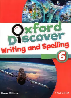 Oxford Discover. Level 6. Writing and Spelling